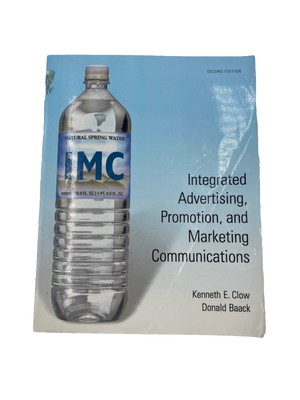 Integrated Advertising Promotion &  Marketing  Communications (Paperback) Second
