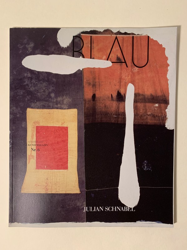Kunstmagazin Blau, Heft 6:Julian Schnabel  U. A.