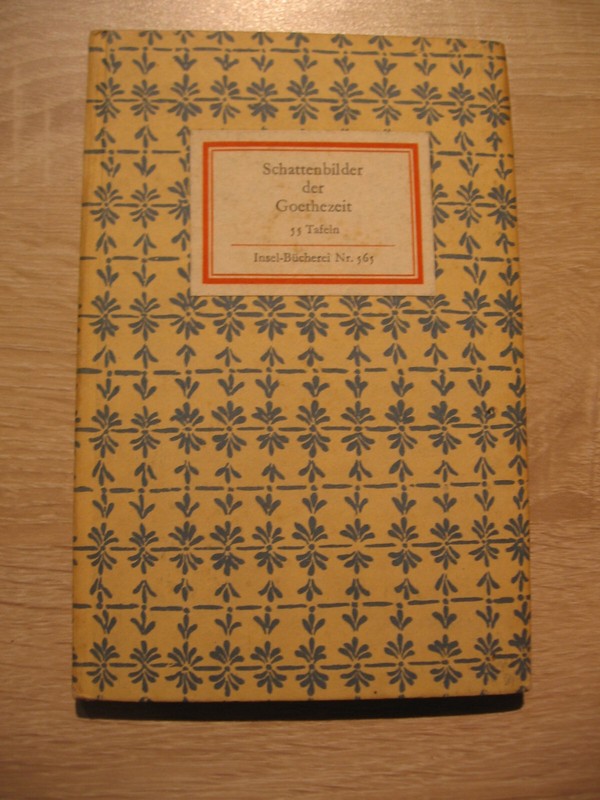 Schattenbilder Der Goethezeit Leipzig 1966