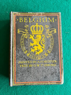 Belgium A & C Black 20/- series 77 Colour plates by A Forestier Published 1908