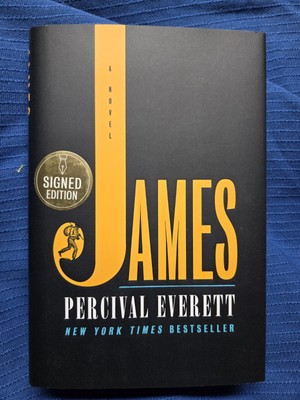 James by Percival Everett SIGNED FIRST EDITION