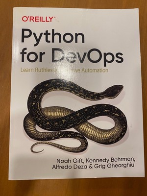 Python for Devops : Learn Ruthlessly Effective Automation, Paperback by Gift,...