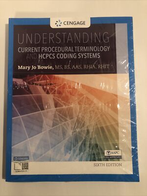 Understanding Current Procedural Terminology and HCPCS Coding Systems 6th Ed.