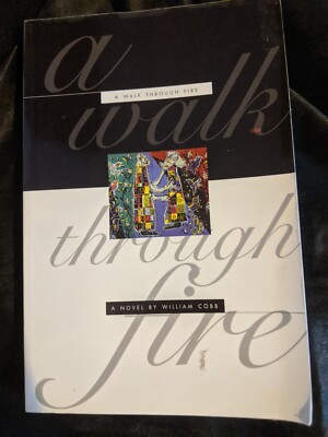 Walk Through Fire by William Cobb
