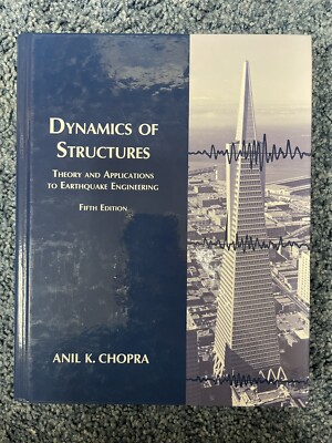 5th Ed, Dynamics of Structures Theory and Applications to Earthquake Engineering