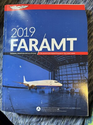FAR-AMT 2019: Federal Aviation Regulations for Aviation Maintenance Technici...