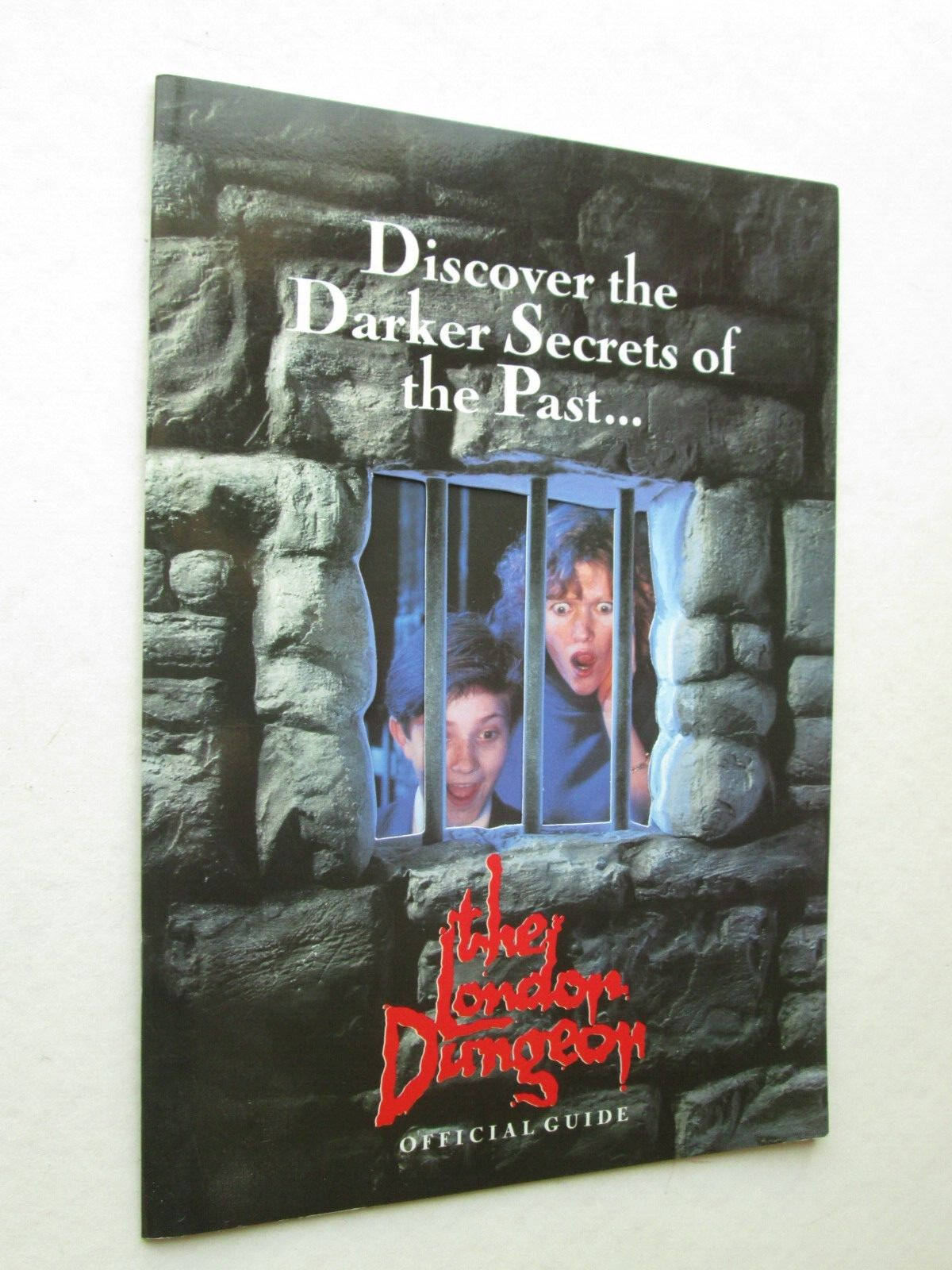 THE LONDON DUNGEON Discover the Darker Secrets of the Past