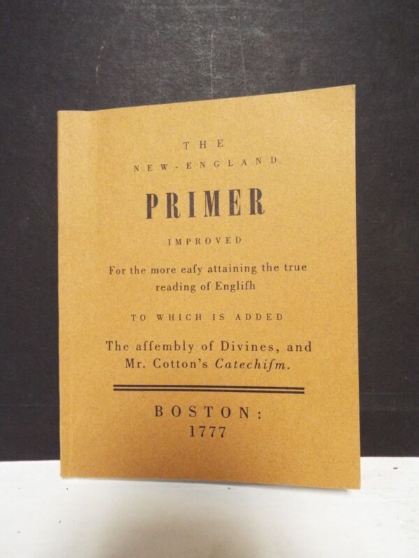 1777 New England Primer - Reprint--originally  Printed In Boston