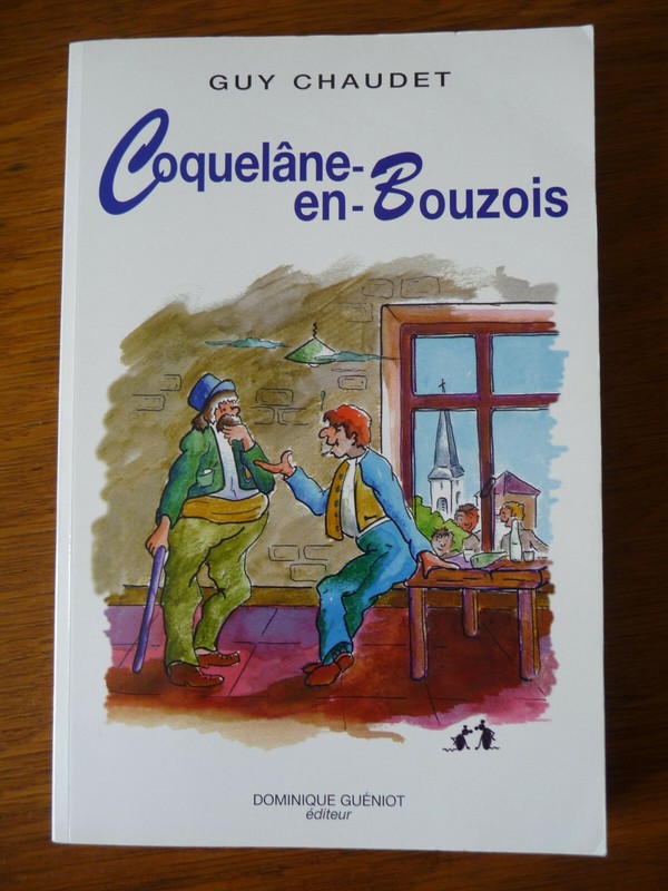 CoquelÃNe En Bouzois - Chronique Villageoise De Gui Du Perthois