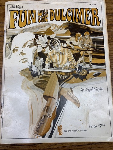 Mel Bay’s Fun With The Dulcimer By Virgil Hughes 1972 With Bonus Pocketbook