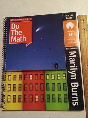 SCHOLASTIC DO THE MATH FRACTIONS B EQUIVALENCE COMPARISON TEACHER GUIDE - BURNS