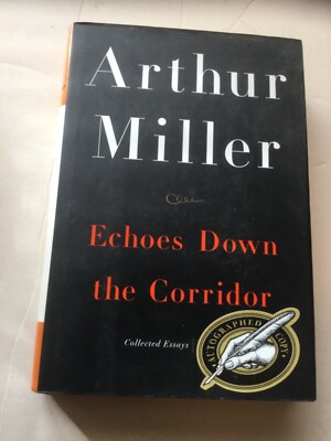 ECHOES DOWN THE CORRIDOR by Arthur Miller (2000)  SIGNED First Ed/First Printing