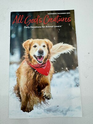 All Of God s Creatures November/ December 2020 Daily Devotions For Animal Lovers