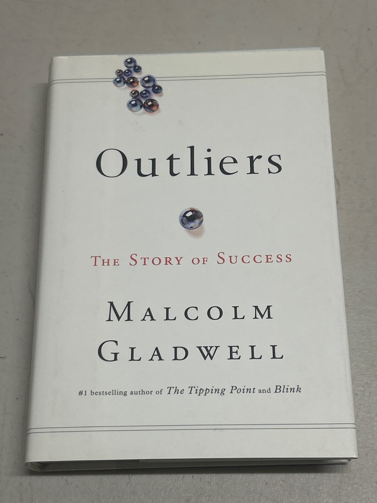 Outliers - The Story of Success by Malcolm Gladwell