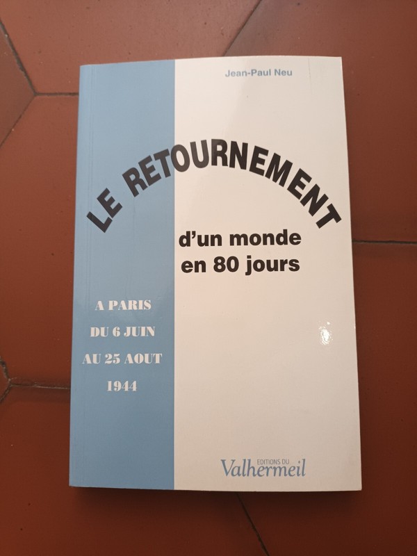 Le Retournement D'Un Monde En 80 Jours Par Jean-Paul Neu, Valhermeil 1994