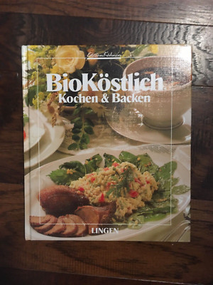 BioKöstlich Kochen & Backen Friederun Köhnen German book hardcover