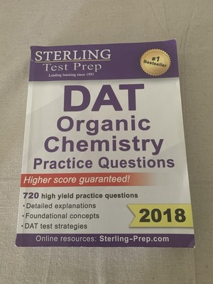 Sterling Test Prep DAT Organic Chemistry Practice Questions: High Yield 2018