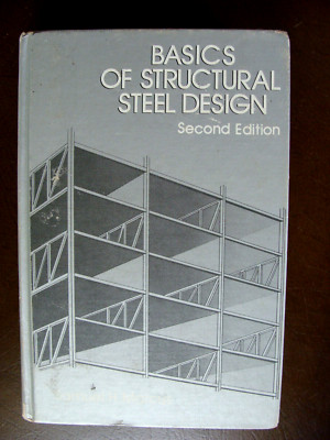 Basics Of Structural Steel Design ~1981 HC~ Marcus Metal Construction Materials