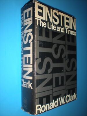 Einstein The Life and Times by Ronald W. Clark 1971 1st Printing HB/DJ vtg Photo