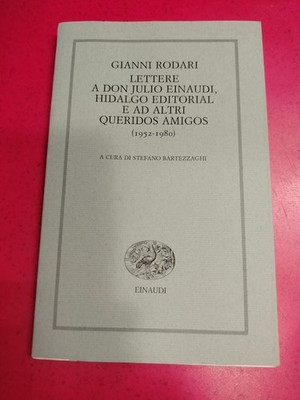 Rodari, Lettere a Don Julio Einaudi, Hidalgo Editorial e altri...(Intonso)