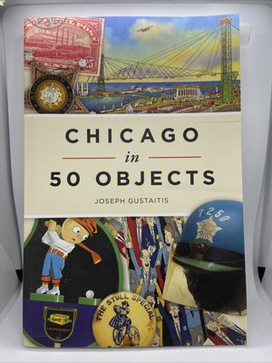 Chicago in 50 Objects