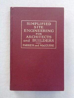 Simplified Site Engineering for Architects and Builders - Hardcover 1954
