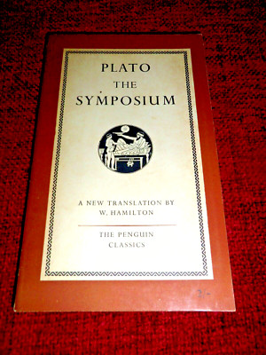 PLATO - THE SYMPOSIUM - W. HAMILTON - 1952 2nd printing of Penguin Edn - VGC