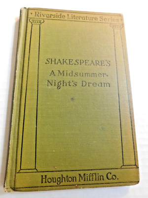 A Midsummer Night's Dream William Shakespeare Riverside Literature Series 1911
