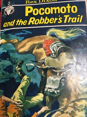 Pocomoto And The Robber s Trail By Rex Dixon 1968