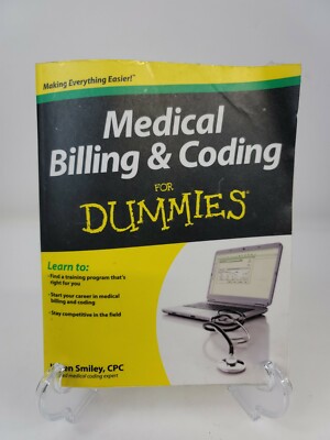 Medical Billing and Coding for Dummies by Karen Smiley 2012