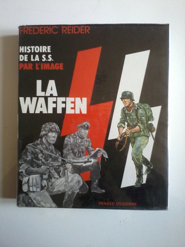 Frederic Reider La Waffen Histoire De La Ss Par L'Image