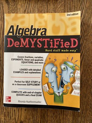 Demystified Ser.: Algebra DeMYSTiFieD, Second Edition by Rhonda...