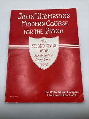 John Thompson s Modern Course  The Piano The Second Grade Book Piano Music