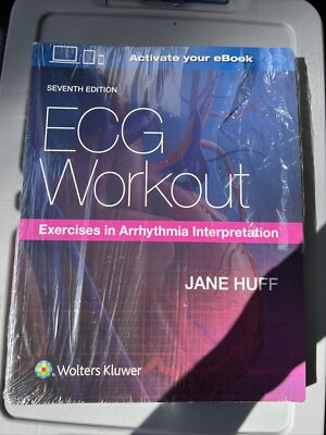 ECG Workout: Exercises in Arrhythmia Interpretation