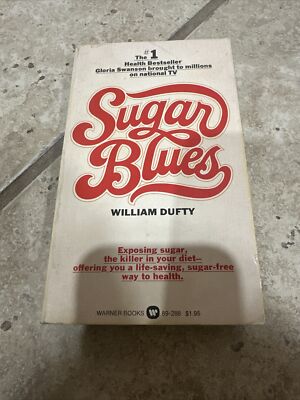 Sugar Blues by William Dufty - Chilton 1975 First Edition Warner Books