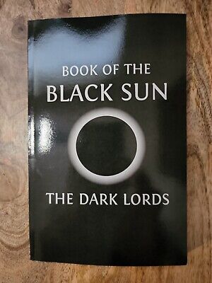 Book of the Black Sun by the Dark Lords: New Full-color