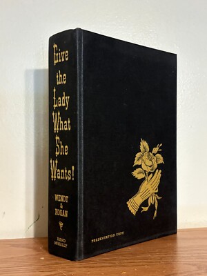 Give the Lady What She Wants The Story ofMarshall Field & Co. Presentation Copy