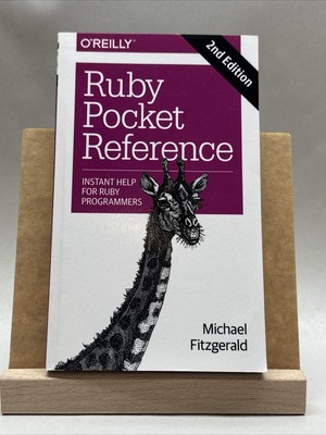 O Reilly Ruby Pocket Reference: Instant Help for Ruby Programmers (2nd Ed) NEW