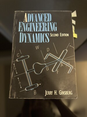 Advanced Engineering Dynamics by Jerry H. Ginsberg