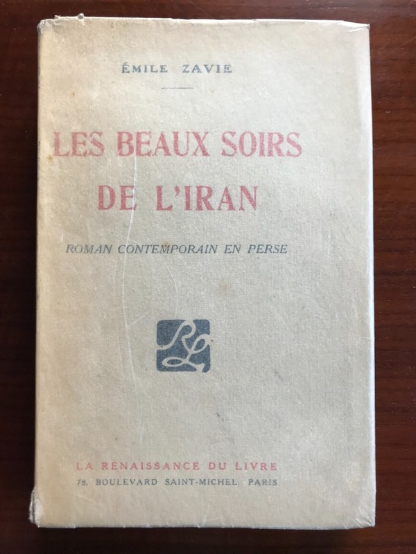 Les Beaux Soirs De L'Iran - Emile Zavie - Eo - 1/12 Exemplaires NumÃ©RotÃ©S - 1920