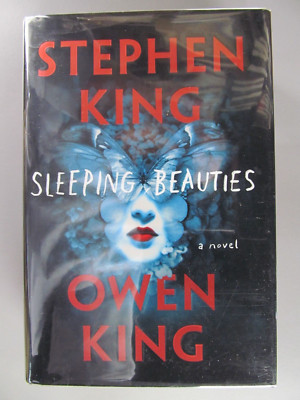 Sleeping Beauties, by Stephen & Owen King, 2017, Hardbound First Edition