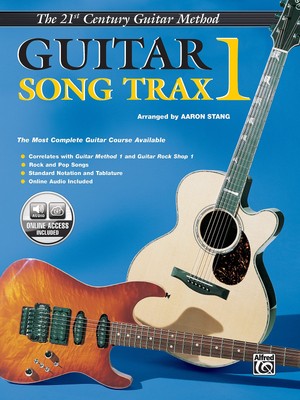 Belwin's 21st Century Guitar Song Trax 1: The Most Complete Guitar Course Av...