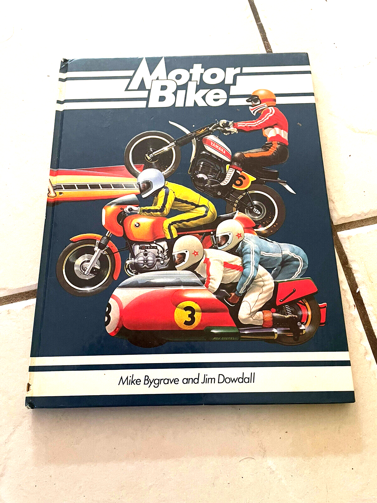 Motor Bike Vintage By Mike Bygrave and Jim Dowdall - Vintage Hardcover 1976