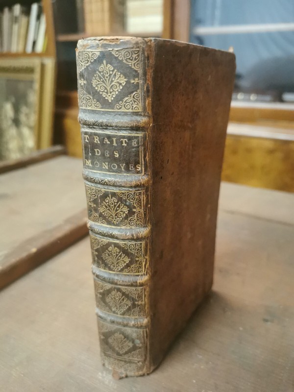 TraitÃ© Des Monoyes De Leurs Circonstances Et DÃ©Pendances 1692 Jean Boizard.