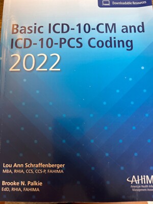 Basic ICD-10-CM and ICD-10-PCS Coding 2022 by Brooke Palkie and Lou Ann...
