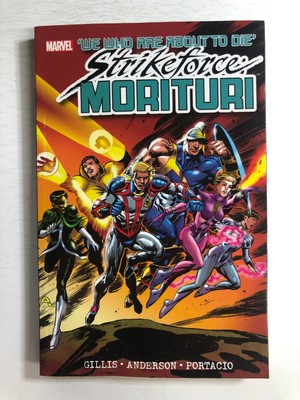 Strikeforce: Morituri Vol.1 - Peter Gillis - 2012 - Marvel Comics