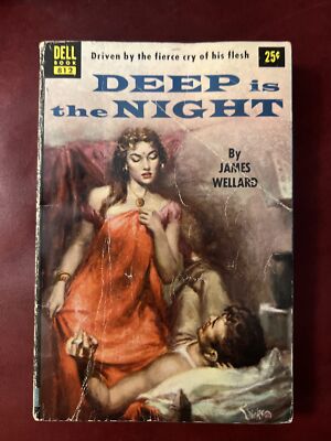 1953 DEEP IS THE NIGHT BY JAMES WELLARD DELL PULP ERA SLEAZE PAPERBACK
