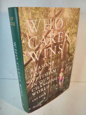 Who Cares Wins: Reasons for Optimism in our Changing World