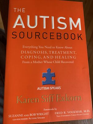 The Autism Sourcebook: Everything You Need to Know about Diagnosis, Treatment, C