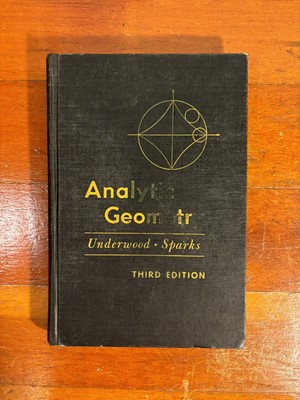  Analytic Geometry  3rd edition by Underwood and Sparks